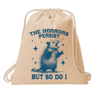 The Horrors Persist But So Do I Retro Opossum Drawstring Bag