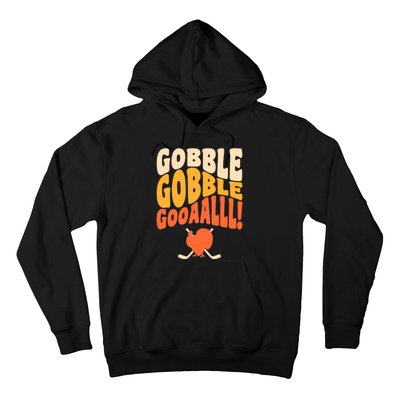 Thanksgiving Hockey Player Ice Hockey Gobble Goal Hoodie