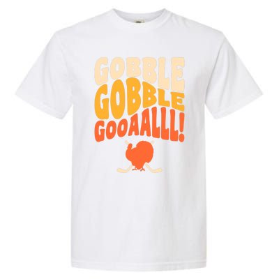 Thanksgiving Hockey Player Ice Hockey Gobble Goal Garment-Dyed Heavyweight T-Shirt