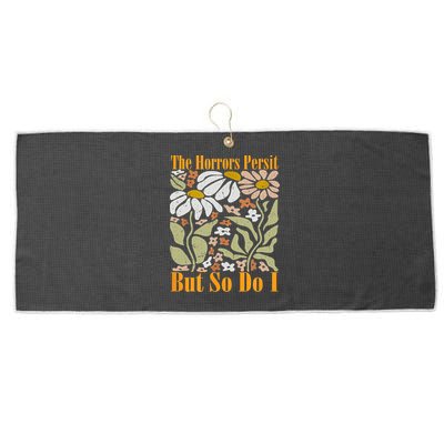 The Horrors Persist But So Do I Humor Flower Funny Large Microfiber Waffle Golf Towel
