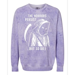 The Horrors Persist But So Do I Funny Colorblast Crewneck Sweatshirt