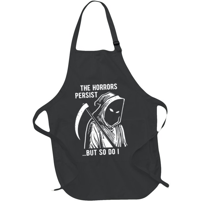 The Horrors Persist But So Do I Funny Apron