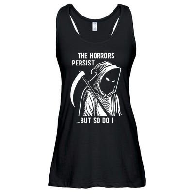 The Horrors Persist But So Do I Funny Ladies Essential Flowy Tank
