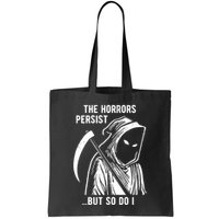 The Horrors Persist But So Do I Funny Bag