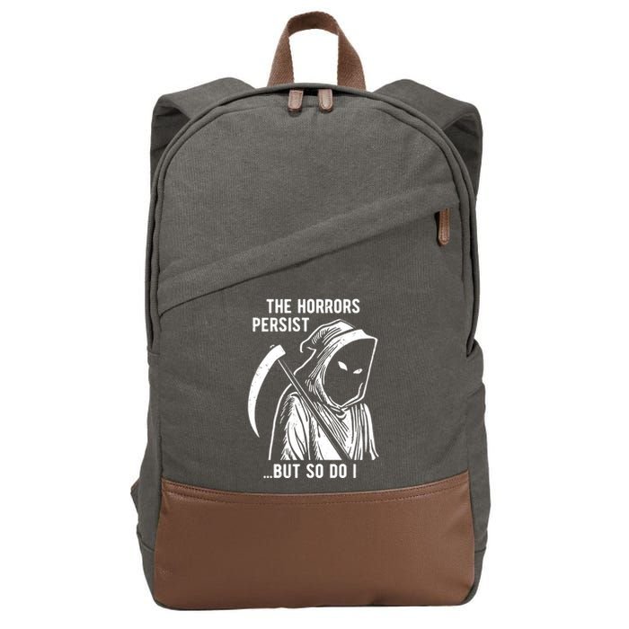 The Horrors Persist But So Do I Funny Cotton Canvas Backpack