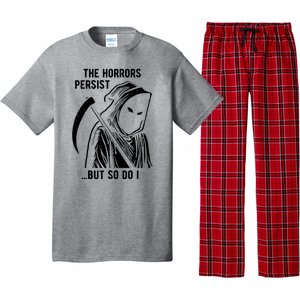 The Horrors Persist But So Do I Funny Pajama Set