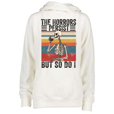 The Horrors Persist But So Do I Strength Resilience Womens Funnel Neck Pullover Hood