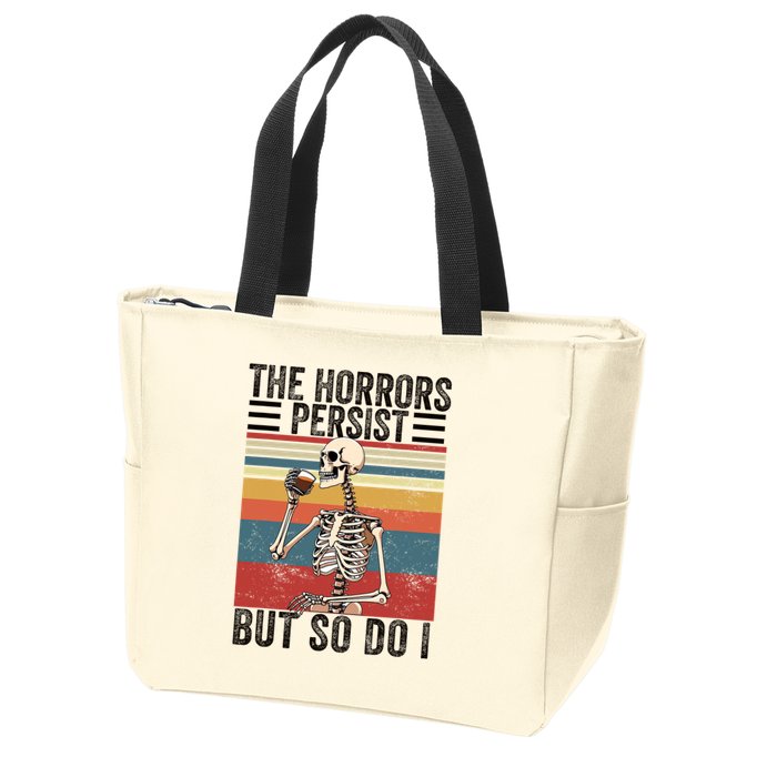 The Horrors Persist But So Do I Strength Resilience Zip Tote Bag