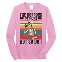 The Horrors Persist But So Do I Strength Resilience Long Sleeve Shirt
