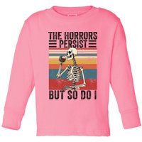 The Horrors Persist But So Do I Strength Resilience Toddler Long Sleeve Shirt