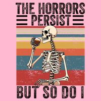 The Horrors Persist But So Do I Strength Resilience Toddler Long Sleeve Shirt