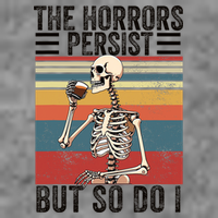 The Horrors Persist But So Do I Strength Resilience Toddler Sweatshirt