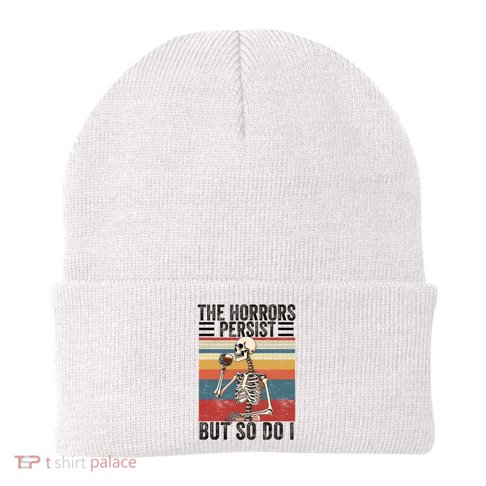 The Horrors Persist But So Do I Strength Resilience Beanie