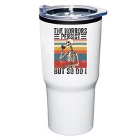 The Horrors Persist But So Do I Strength Resilience Tumbler
