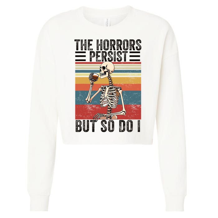 The Horrors Persist But So Do I Strength Resilience Cropped Pullover Crew