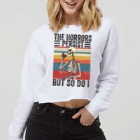 The Horrors Persist But So Do I Strength Resilience Cropped Pullover Crew