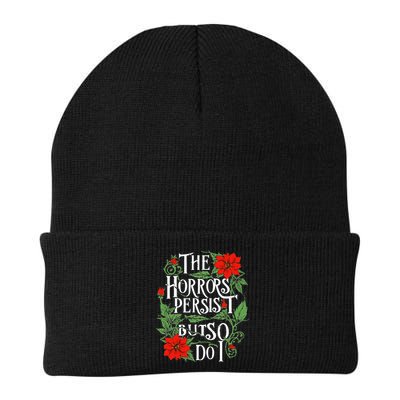 The Horrors Persist But So Do I Funny Humor Flower Knit Cap Winter Beanie