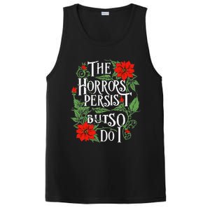 The Horrors Persist But So Do I Funny Humor Flower PosiCharge Competitor Tank