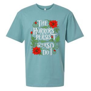 The Horrors Persist But So Do I Funny Humor Flower Sueded Cloud Jersey T-Shirt