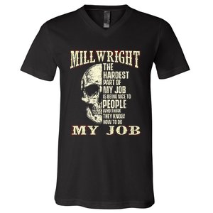 The Hardest Part Of My Job Is Being Nice Millwright Worker V-Neck T-Shirt