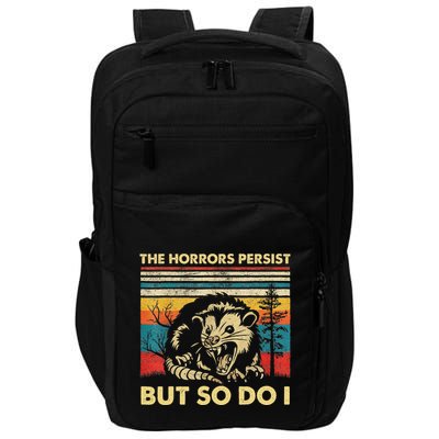 The Horrors Persist But So Do I Angry Opossum Possum Impact Tech Backpack
