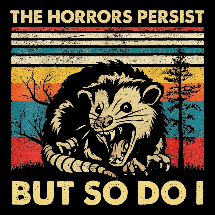 The Horrors Persist But So Do I Angry Opossum Possum 7-Panel Snapback Hat