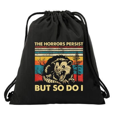 The Horrors Persist But So Do I Angry Opossum Possum Drawstring Bag