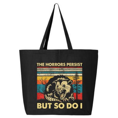 The Horrors Persist But So Do I Angry Opossum Possum 25L Jumbo Tote