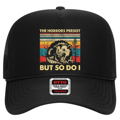 The Horrors Persist But So Do I Angry Opossum Possum Trucker Hat