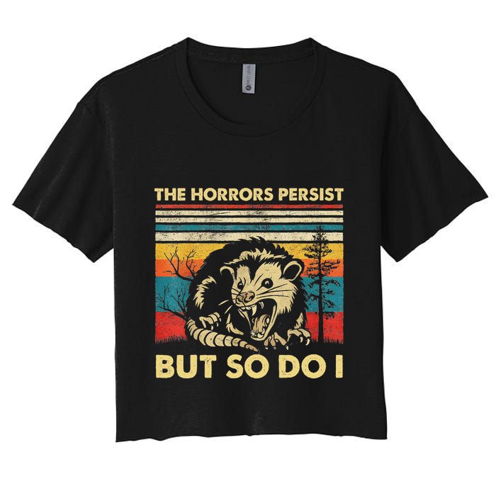 The Horrors Persist But So Do I Angry Opossum Possum Crop Top