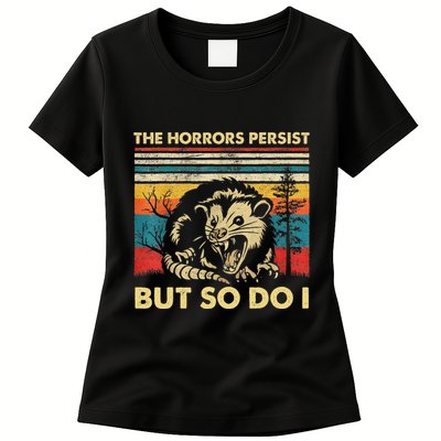 The Horrors Persist But So Do I Angry Opossum Possum Womens T-Shirt