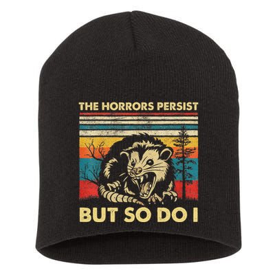 The Horrors Persist But So Do I Angry Opossum Possum Short Acrylic Beanie