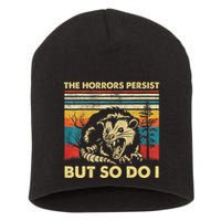 The Horrors Persist But So Do I Angry Opossum Possum Short Acrylic Beanie