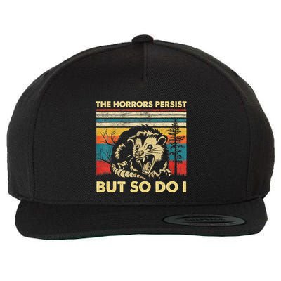 The Horrors Persist But So Do I Angry Opossum Possum Wool Snapback Cap
