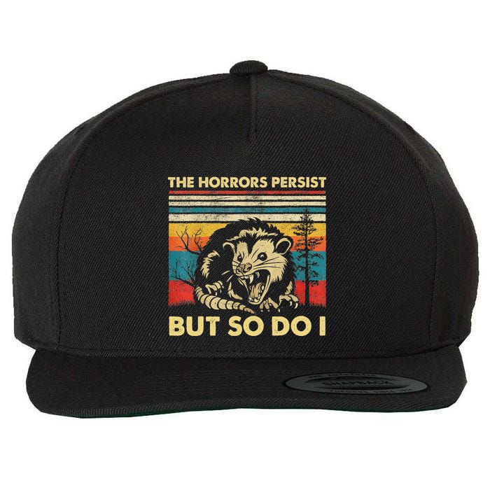 The Horrors Persist But So Do I Angry Opossum Possum Wool Snapback Cap