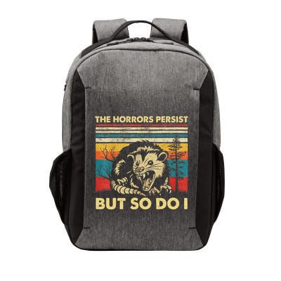 The Horrors Persist But So Do I Angry Opossum Possum Vector Backpack