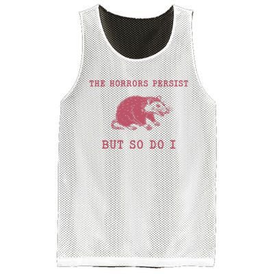 The Horrors Persist But So Do I Sarcastic Meme Mesh Reversible Basketball Jersey Tank