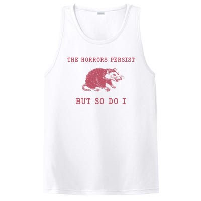 The Horrors Persist But So Do I Sarcastic Meme PosiCharge Competitor Tank