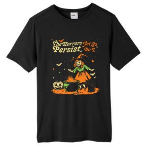 The Horrors Persist Yet So Do I Funny Humor Halloween Tall Fusion ChromaSoft Performance T-Shirt