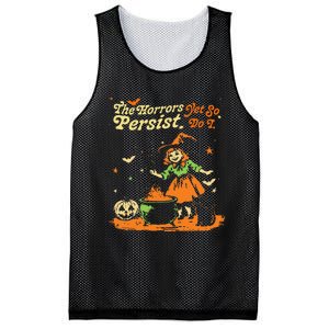 The Horrors Persist Yet So Do I Funny Humor Halloween Mesh Reversible Basketball Jersey Tank