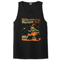 The Horrors Persist Yet So Do I Funny Humor Halloween PosiCharge Competitor Tank