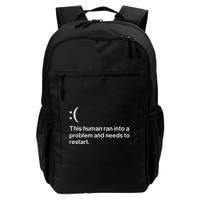 This Human Ran Into A Problem Needs To Restart Computer Daily Commute Backpack