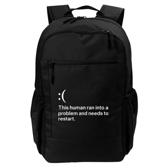 This Human Ran Into A Problem Needs To Restart Computer Daily Commute Backpack