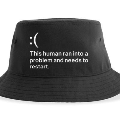 This Human Ran Into A Problem Needs To Restart Computer Sustainable Bucket Hat