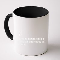 This Human Ran Into A Problem Needs To Restart Computer Coffee Mug