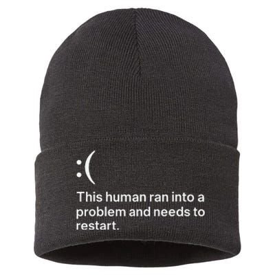 This Human Ran Into A Problem Needs To Restart Computer Sustainable Knit Beanie