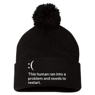 This Human Ran Into A Problem Needs To Restart Computer Pom Pom 12in Knit Beanie