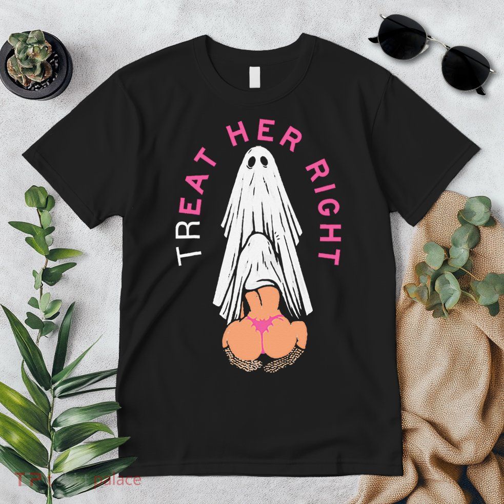 Treat Her Right Premium T-Shirt