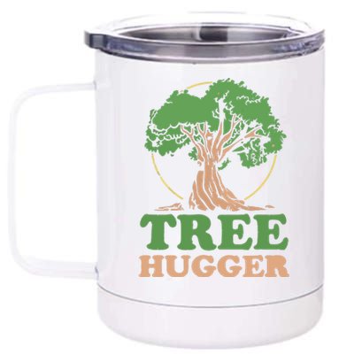 Tree Hugger Retro Vintage Environmental Nature Lover 12 oz Stainless Steel Tumbler Cup