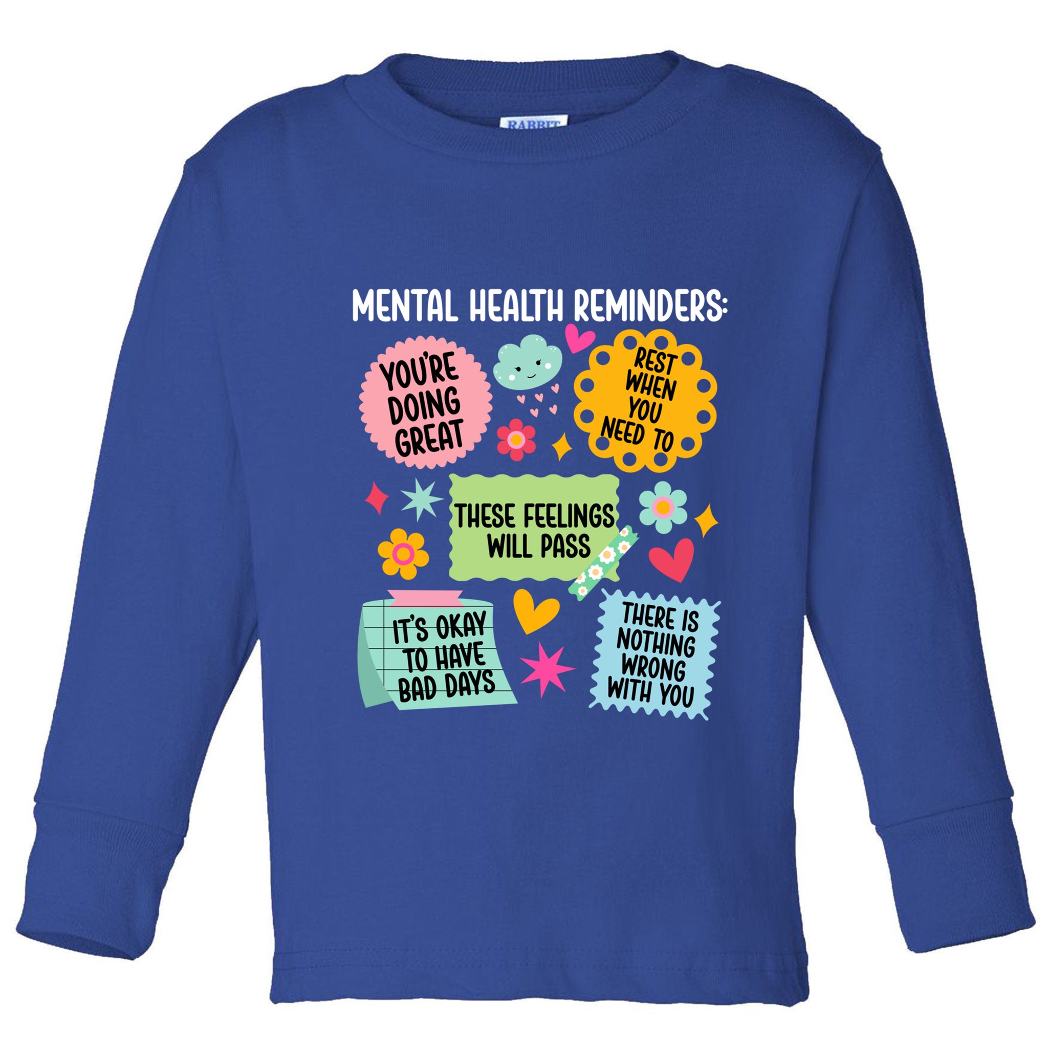 Tal Health Reminders Tal Health Awareness Month Gift Toddler Long Sleeve Shirt